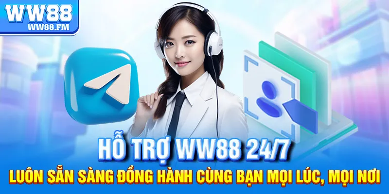 Liên hệ WW88 2 Hỗ trợ WW88 24/7 – Luôn sẵn sàng đồng hành cùng bạn mọi lúc, mọi nơi