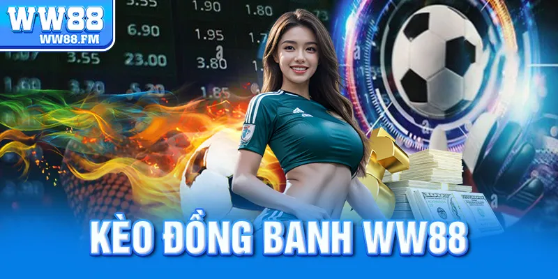 Kèo đồng banh ww88